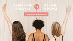 Perbandingan Laser Hair Removal vs IPL Hair Removal Untuk Pembuangan Bulu